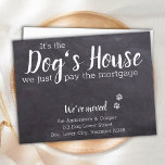 Rustic Chalkboard We've Moved Dog Moving Announcem Postcard<br><div class="desc">It's The Dog's House, We Just Pay The Mortgage! Let your best friend announce your move with this cute and funny dog moving announcement card. Personalize with names and your new address. This dog moving announcement is a must for all dog moms, dog dads and dog lovers! COPYRIGHT © 2020...</div>