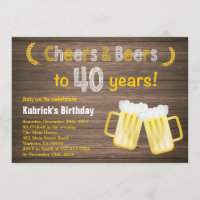 Rustic Cheers and Beers 40th Birthday Invitation