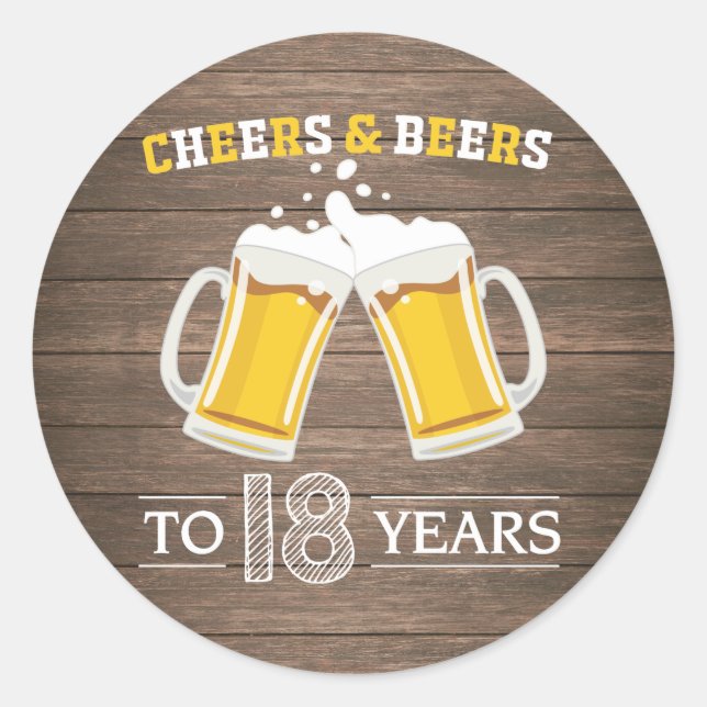 Rustic Cheers and Beers to 18 Years Classic Round Sticker (Front)