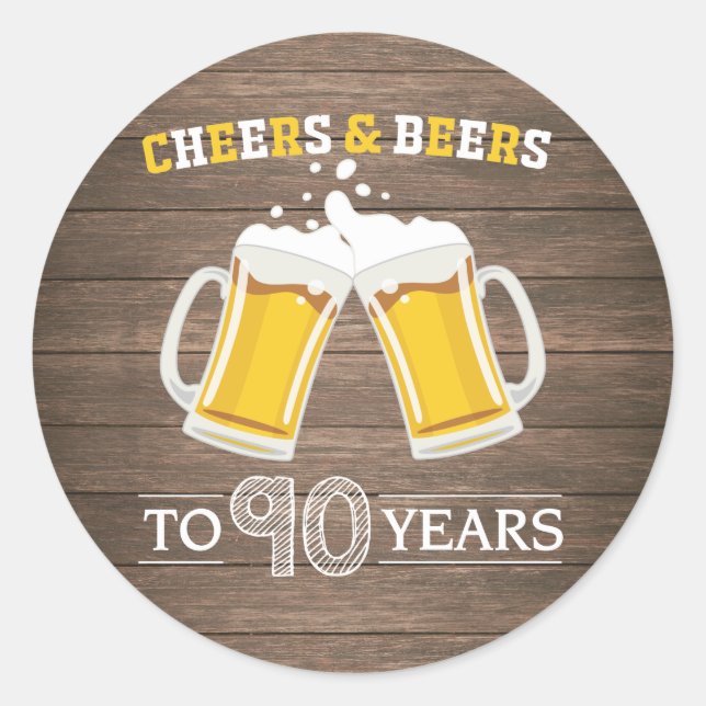 Rustic Cheers and Beers to 90 Years Classic Round Sticker (Front)