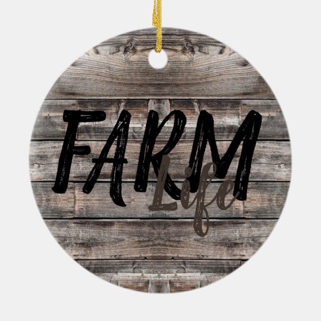 rustic chic FARM LIFE in script Ceramic Ornament (Back)
