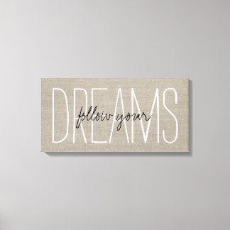 Rustic Chic Follow Your Dreams Canvas Print