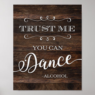Rustic Chic YOU CAN DANCE ALCOHOL Sign Print