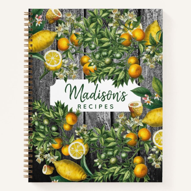 Rustic Citrus Garden Recipes Cookbook Notebook (Front)