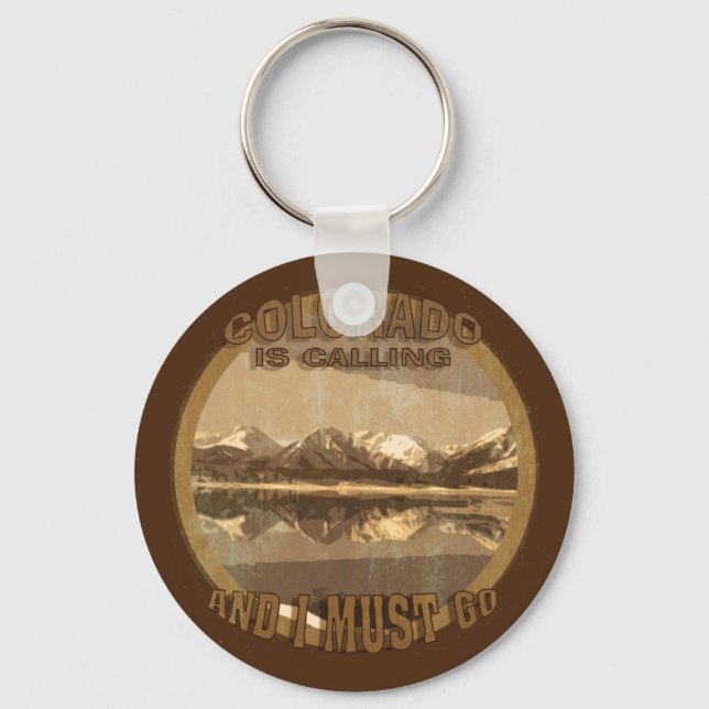 Rustic Colorado is Calling and I must go Keychain (Front)