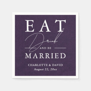 Rustic Country Purple Eat Drink and Be Married Napkin