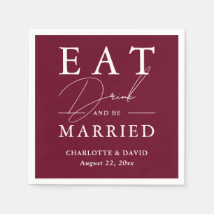 Rustic Eat Drink and Be Married Burgundy Wedding Napkin