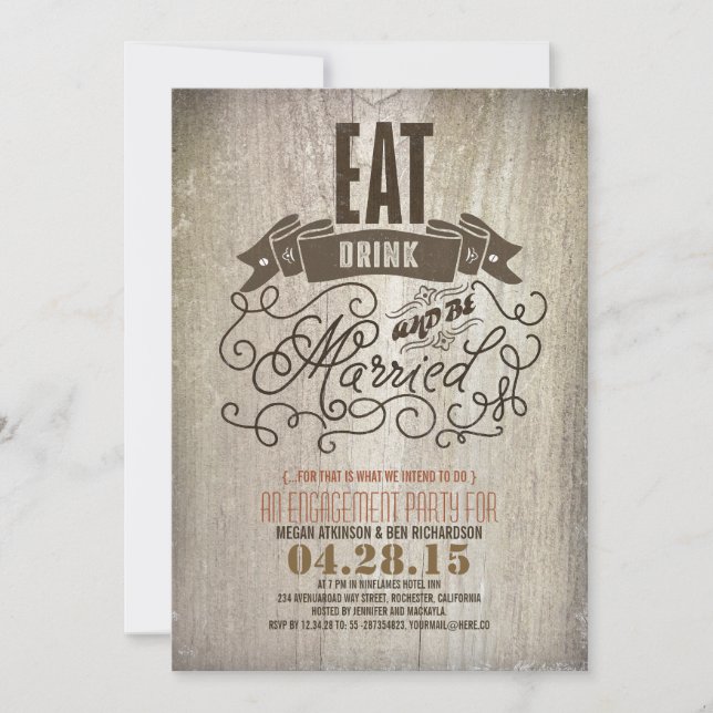 Rustic eat drink and be married engagement party invitation (Front)