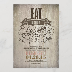 Rustic eat drink and be married wedding invitation