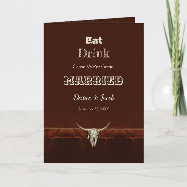 Rustic Eat Drink Married Wedding Bull Skull Invitation (Front)