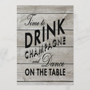 Rustic Engagement Party Time to Drink Champagne Invitation