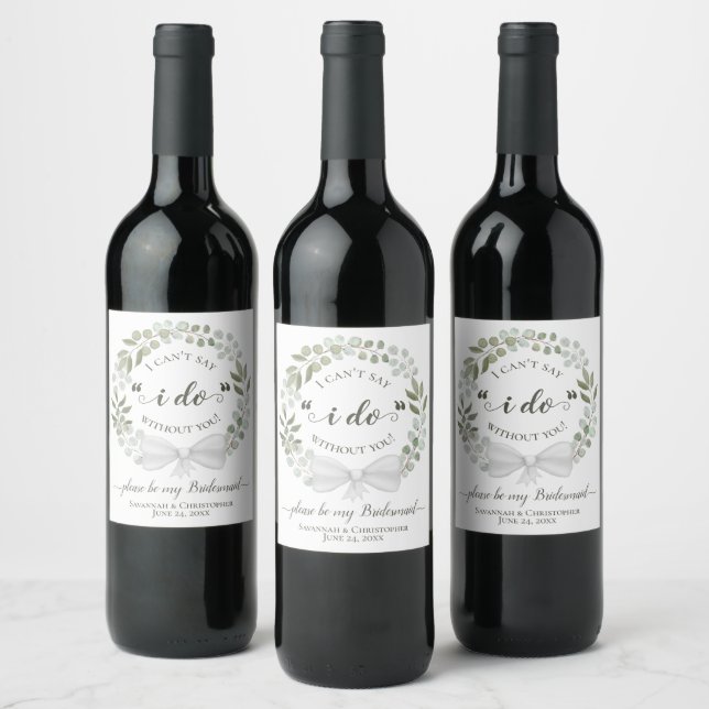 Rustic Eucalyptus Wreath Be my Bridesmaid Wedding Wine Label (Bottles)