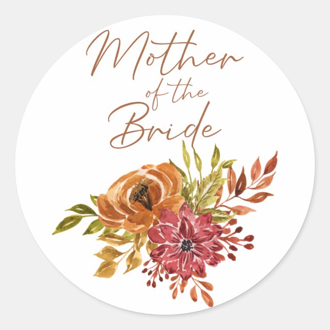 Rustic Fall Floral Wedding Mother of the Bride Cla Classic Round Sticker (Front)