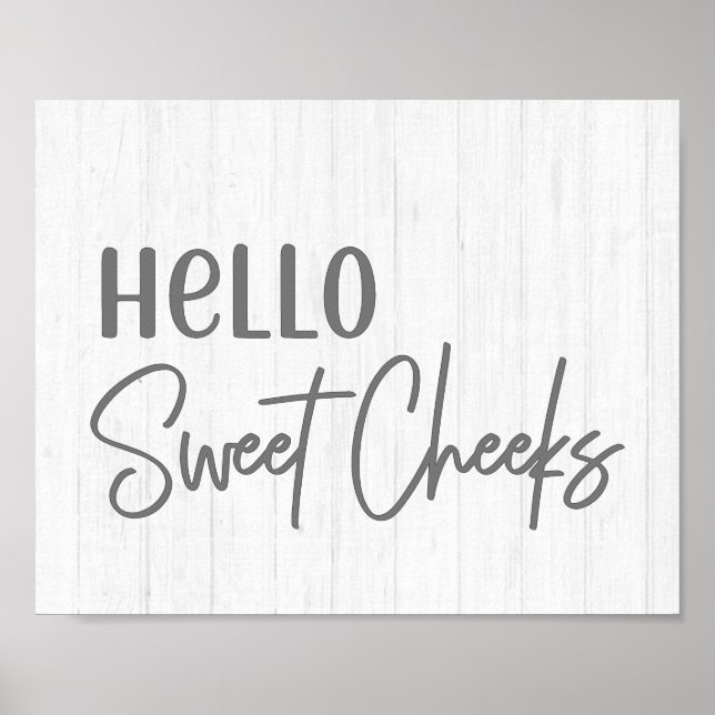 Rustic Farmhouse Hello Sweet Cheeks White Wood Poster (Front)