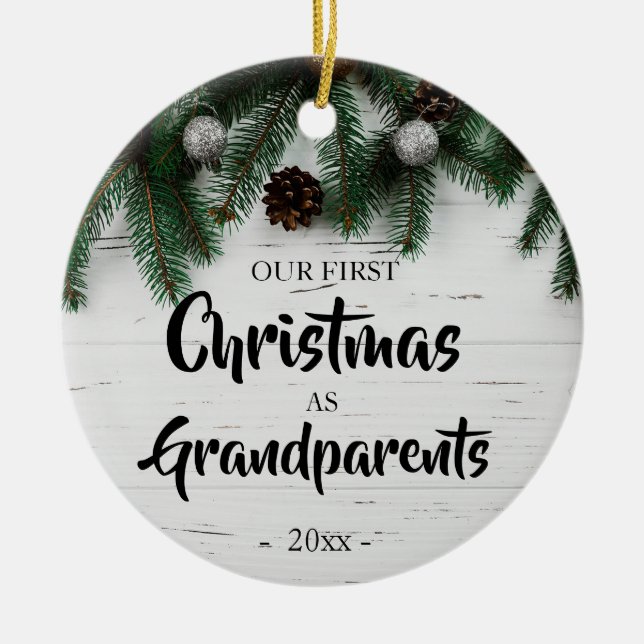 Rustic First Christmas as Grandparents Ceramic Ornament (Front)