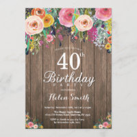 Rustic Floral 40th Birthday Invitation for Women