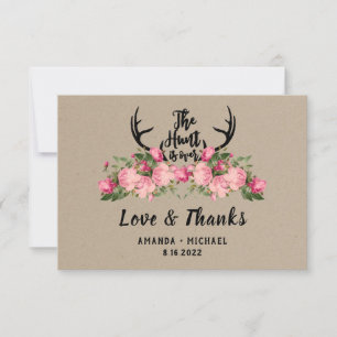 Rustic Floral Kraft Hunt is Over Wedding Thank You Card