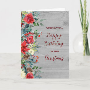Rustic Flowers Happy Birthday on Christmas Card