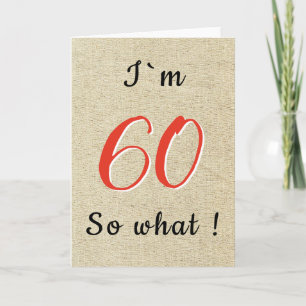 Rustic Funny Inspirational Quote 60th Birthday Card