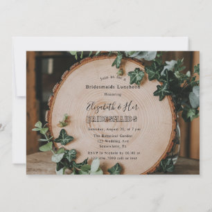 Rustic Greenery & Wood Slice Bridesmaids Luncheon Invitation