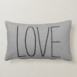 Rustic Grey Love Lumbar Pillow<br><div class="desc">Cute and simple rustic throw pillow design with LOVE in handwritten typography or add your own custom text. Please note that the background is a printed faux burlap texture, the pillow cover is not made of burlap canvas material. Click the Customize It button to add your own text for a...</div>