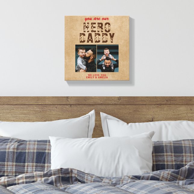 Rustic Hero Daddy Father`s Day 2 Photo Collage Canvas Print (Insitu(Bedroom))