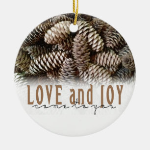 Rustic Holiday Love and Joy Pine Cone Ceramic Ornament