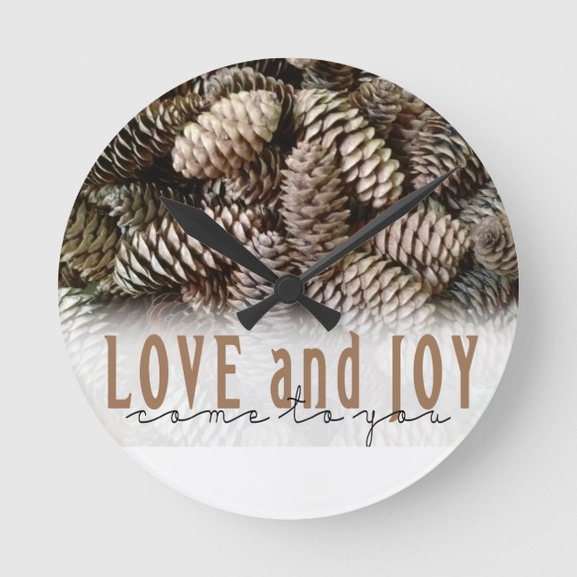 Rustic Holiday Love and Joy Pine Cone Round Clock (Front)