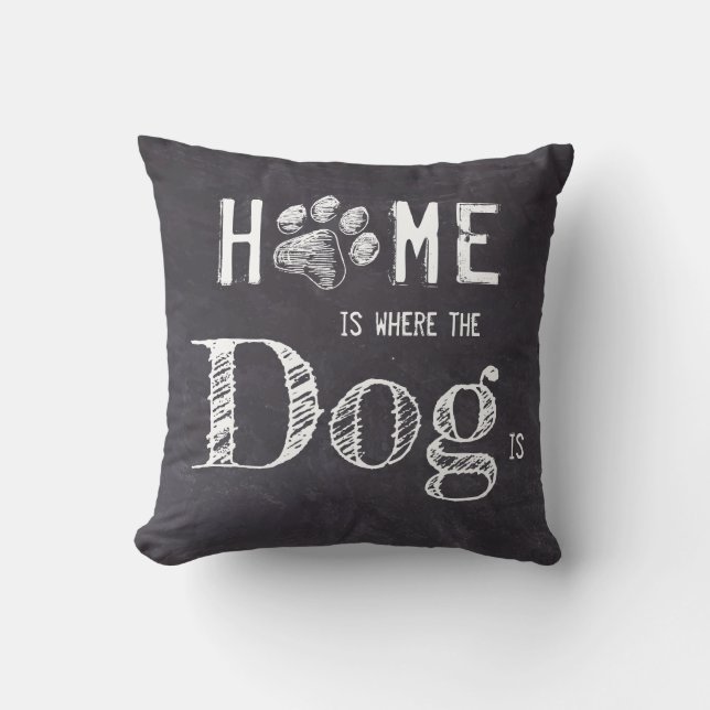 Rustic Home Is Where The Dog Is Throw Pillow (Front)