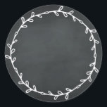 Rustic Homemade Chalkboard Write On Classic Round Sticker<br><div class="desc">Rustic,  simple and modern write on homemade sticker with a lovely white foliage wreath on a chalkboard background. Simply write your name and the product name on the label. Exclusively designed for you by Happy Dolphin Studio. If you need any help or matching products,  please contact us at happydolphinstudio@outlook.com.</div>