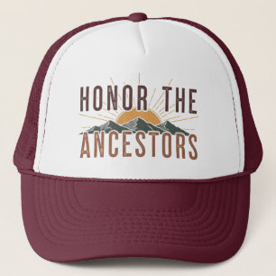 Rustic Honour the Ancestors with Sun and Mountain Trucker Hat