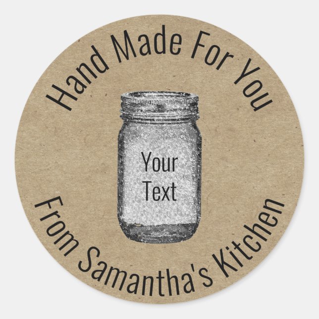 Rustic Kraft Paper Hand Made Mason Jar Your Text Classic Round Sticker (Front)