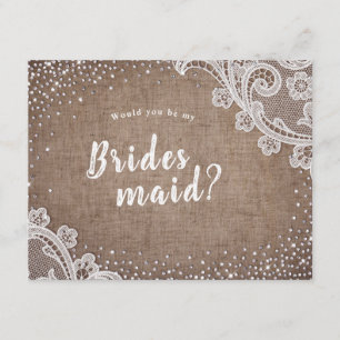 Rustic lace burlap would you be my bridesmaid invitation