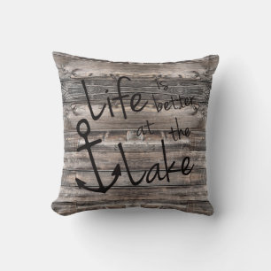 rustic LIFE IS BETTER AT THE LAKE   Throw Pillow
