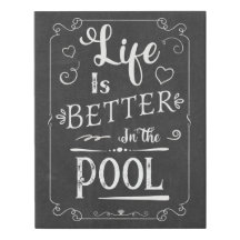 Rustic Life is Better in the Pool Faux Chalkboard