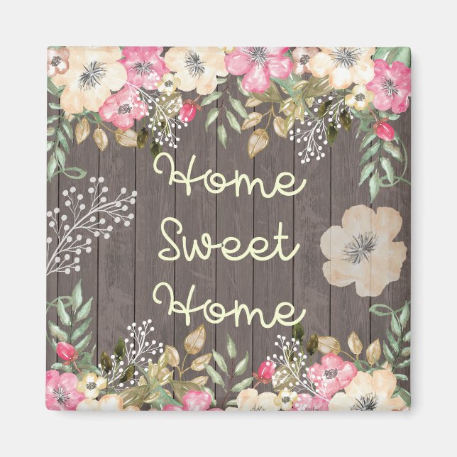 Rustic Look Home Sweet Home Floral Wood Magnet (Front)