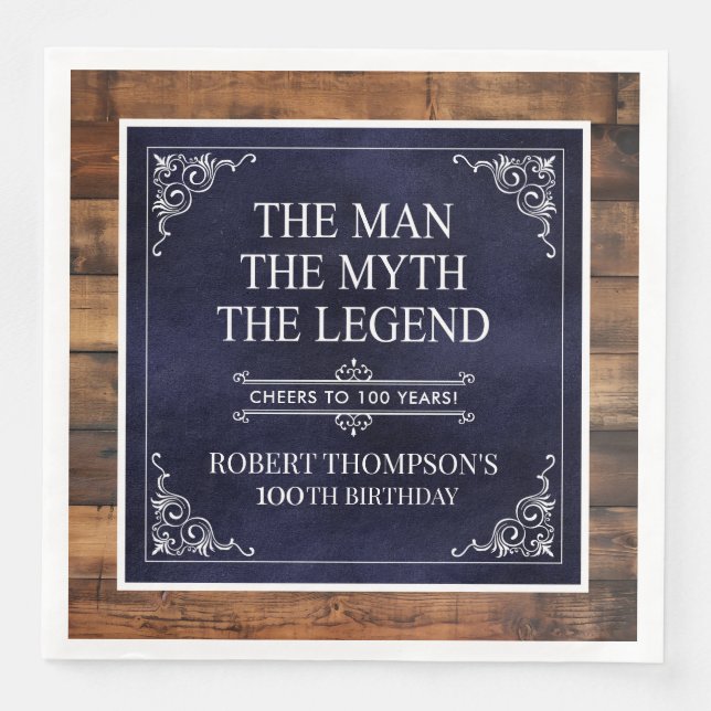 Rustic Man Myth Legend 100th Birthday Blue Napkin (Front)