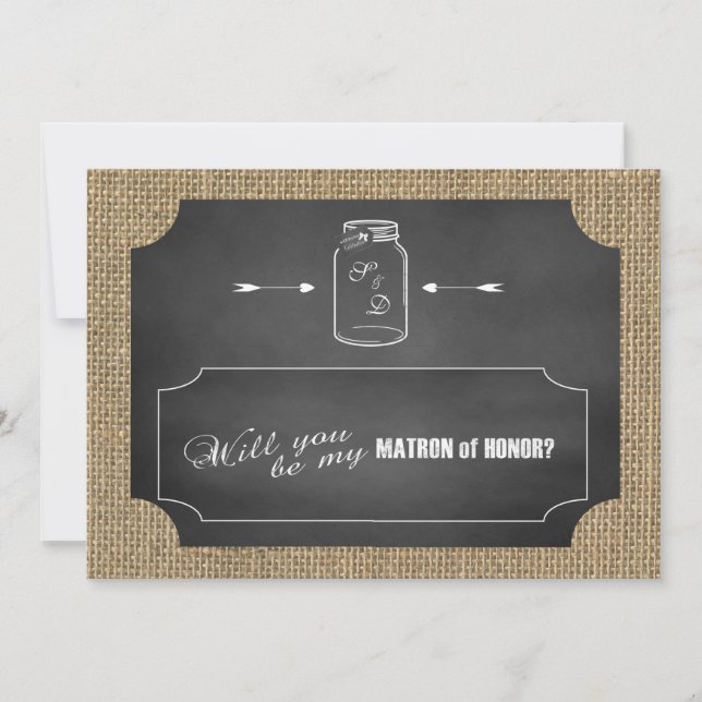 Rustic Mason Jar Burlap Be My Matron of Honour Invitation (Front)
