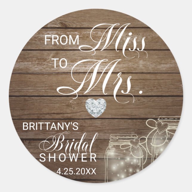 Rustic Mason Jars Wood Miss to Mrs Bridal Shower Classic Round Sticker (Front)