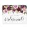 Rustic Moody Floral Will You Be My Bridesmaid Card