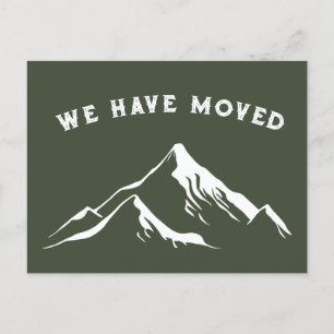 Rustic Mountains We Haved Moved New House Postcard