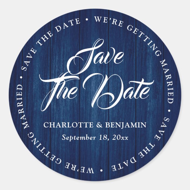 Rustic Navy Blue Typography Wedding Save The Date Classic Round Sticker (Front)