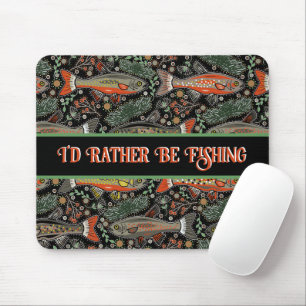 Rustic Office Decor I'd Rather Be Fishing Mouse Pad