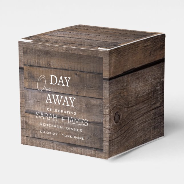 Rustic One Day Away Rehearsal Dinner Wedding   Favor Box (Front Side)