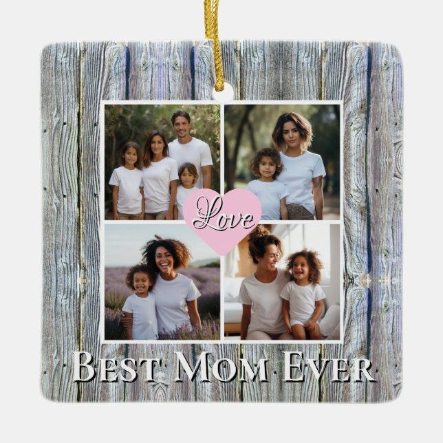 Rustic Personalized 4 photo Best Mom ever Ceramic Ornament (Front)