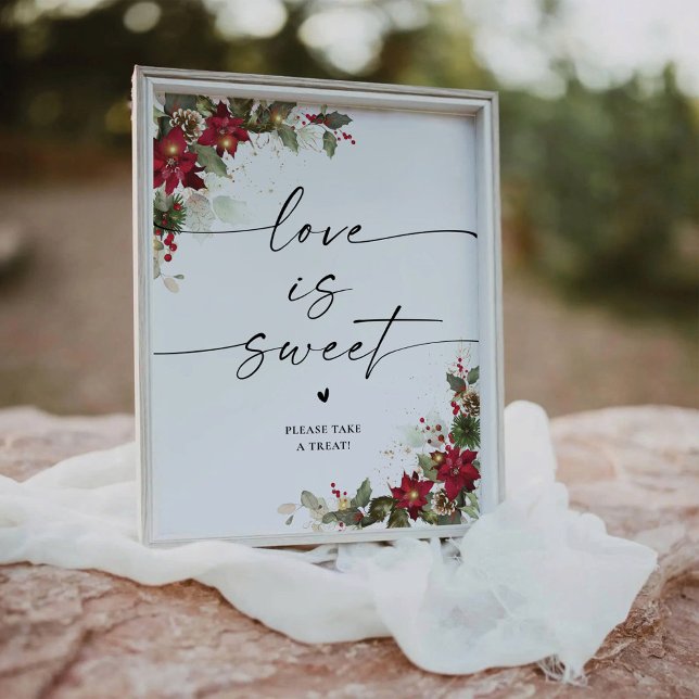 Rustic Pine Poinsettia Wedding Love Is Sweet Sign (Creator Uploaded)