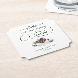 Rustic Pinecones Don't Take My Drink Wedding Paper Coaster