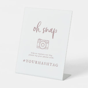 Rustic Rose Gold Script Oh Snap Wedding Hashtag Pedestal Sign