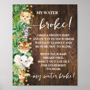 Rustic Safari Animals My Water Broke Baby Shower Poster