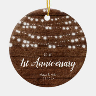 Rustic String Light Our First Anniversary Ceramic Ornament